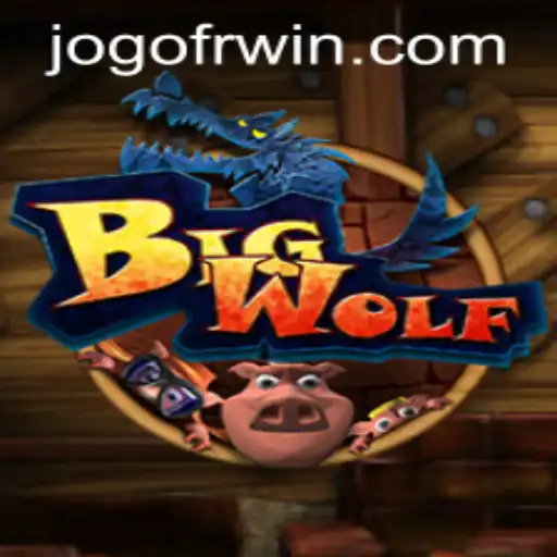 Exploring the Exciting World of BigWolf: A Comprehensive Guide