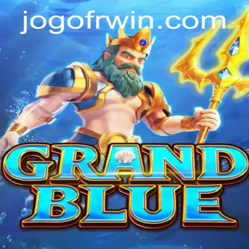 Exploring GRANDBLUE: A Comprehensive Guide to This Exciting Game